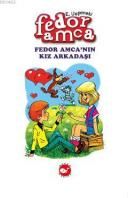 FEDOR AMCA NIN KIZ ARKADAŞI                                                                                                                                                                                                                                    