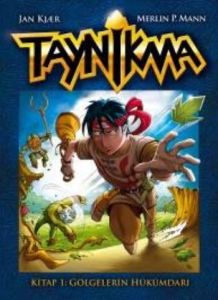 Taynikma 1. Kitap: Gölgelerin Hükümdarı                                                                                                                                                                                                                        