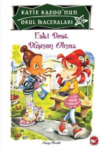 Katie Kazoo’nun Okul Maceraları - Eski Dost Düşman                                                                                                                                                                                                             