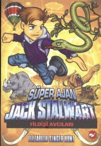 Süper Ajan Jack Stalwart 6. Kitap: Fildişi Avcılar                                                                                                                                                                                                             