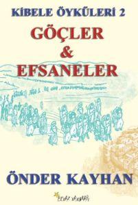 Göçler ve Efsaneler                                                                                                                                                                                                                                            