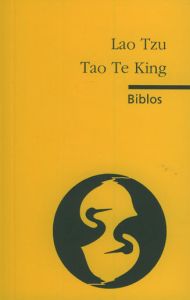 Tao Te King                                                                                                                                                                                                                                                    