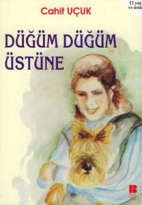 Düğüm Düğüm Üstüne                                                                                                                                                                                                                                             