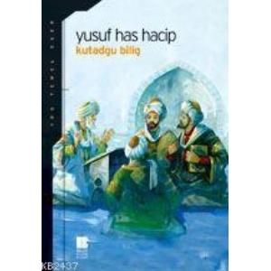 Kutadgu Bilig Mutluluk Veren Bilgi                                                                                                                                                                                                                             