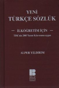 Yeni Türkçe Sözlük İlk Öğretimler İçin                                                                                                                                                                                                                         