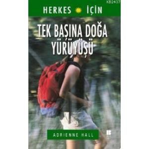 Tek Başına Doğa Yürüyüşü                                                                                                                                                                                                                                       