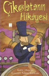 Çikolatanın Hikayesi                                                                                                                                                                                                                                           