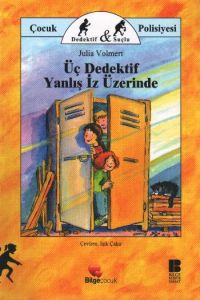 Üç Dedektif Yanlış İz Üzerinde                                                                                                                                                                                                                                 