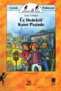 Üç Dedektif Kanıt Peşinde                                                                                                                                                                                                                                      