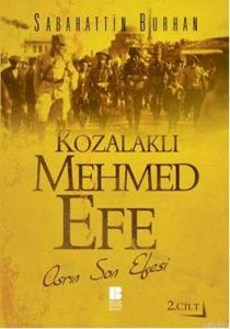 Kozalaklı Mehmed Efe 2. Cilt                                                                                                                                                                                                                                   