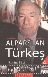 Alparslan Türkeş: Amerikan, İngiliz ve Fransız Be                                                                                                                                                                                                              
