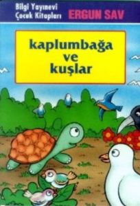 Kaplumbağa ve Kuşlar                                                                                                                                                                                                                                           