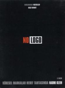 No Logo Küresel Markalar Hedef Tahtasında                                                                                                                                                                                                                      