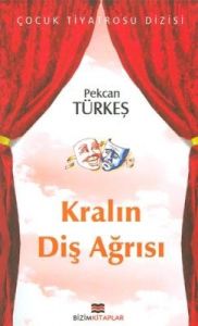 Kralın Diş Ağrısı                                                                                                                                                                                                                                              