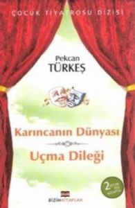 Karıncanın Dünyası Uçma Dileği                                                                                                                                                                                                                                 