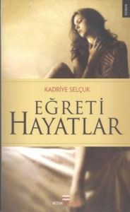 Eğreti Hayatlar                                                                                                                                                                                                                                                