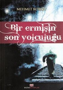Bir Ermişin Son Yolculuğu                                                                                                                                                                                                                                      