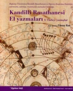 Kandilli Rasathanesi El Yazmaları 1: Türkçe Yazmal                                                                                                                                                                                                             