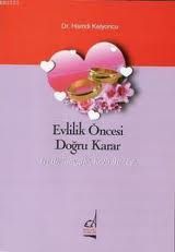 Evlilik Öncesi Doğru Karar                                                                                                                                                                                                                                     