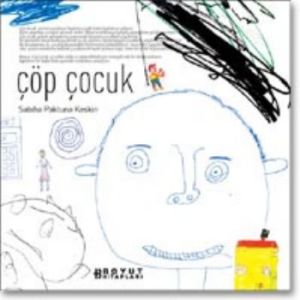 Çöp Çocuk Çocuk Çizgilerindeki Giz                                                                                                                                                                                                                             