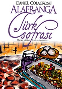 Alafranga Türk Sofrası                                                                                                                                                                                                                                         