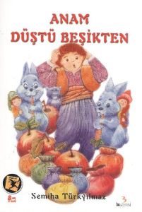 Anam Düştü Beşikten                                                                                                                                                                                                                                            