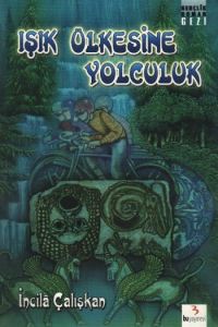 Işık Ülkesine Yolculuk                                                                                                                                                                                                                                         