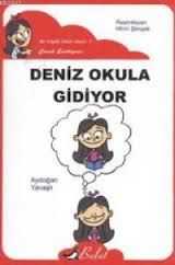 Deniz Okula Gidiyor                                                                                                                                                                                                                                            