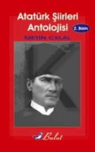Atatürk Şiirleri Antolojisi                                                                                                                                                                                                                                    
