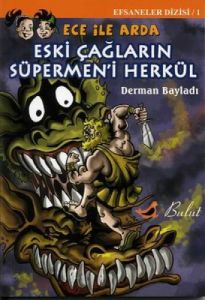 Ece ile Arda Eski Çağların Süpermen’i Herkül                                                                                                                                                                                                                   