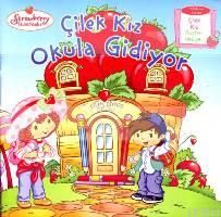 Çilek Kız Okula Gidiyor                                                                                                                                                                                                                                        