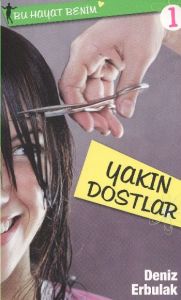 Bu Hayat Benim 1 - Yakın Dostlar                                                                                                                                                                                                                               