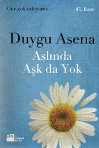 Aslında Aşk da Yok                                                                                                                                                                                                                                             