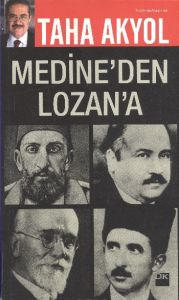 Medine’den Lozan’a                                                                                                                                                                                                                                             