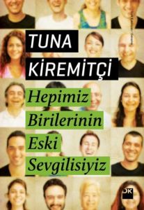 Hepimiz Birilerinin Eski Sevgilisiyiz                                                                                                                                                                                                                          