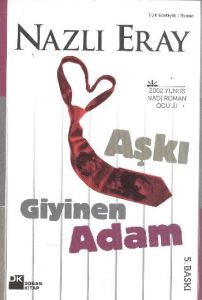 Aşkı Giyinen Adam                                                                                                                                                                                                                                              