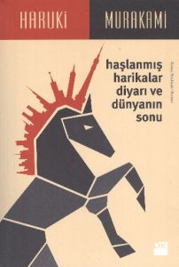 Haşlanmış Harikalar Diyarı ve Dünyanın Sonu                                                                                                                                                                                                                    