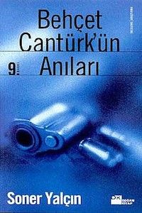 Behçet Cantürk’ün Anıları                                                                                                                                                                                                                                      