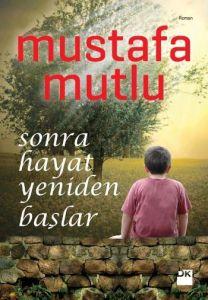 Sonra Hayat Yeniden Başlar                                                                                                                                                                                                                                     