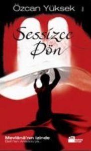 Sessizce Dön                                                                                                                                                                                                                                                   