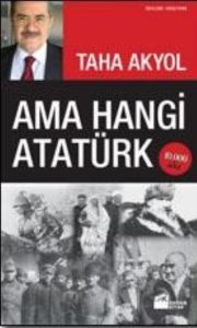 Ama Hangi Atatürk                                                                                                                                                                                                                                              