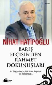 Barış Elçisinden Rahmet Dokunuşları                                                                                                                                                                                                                            