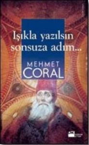 Işıkla Yazılsın Sonsuza Adım                                                                                                                                                                                                                                   