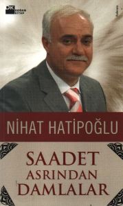 Saadet Asrından Damlalar                                                                                                                                                                                                                                       