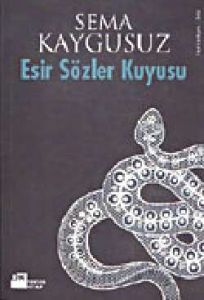 Esir Sözler Kuyusu                                                                                                                                                                                                                                             