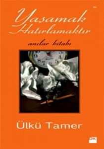 Yaşamak Hatırlamaktır                                                                                                                                                                                                                                          