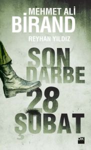 Son Darbe: 28 Şubat                                                                                                                                                                                                                                            