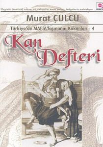 Kan Defteri Türkiye’de Mafia’laşmanın Kökenleri 4                                                                                                                                                                                                              