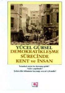 Demokratikleşme Sürecinde Kent ve İnsan                                                                                                                                                                                                                        