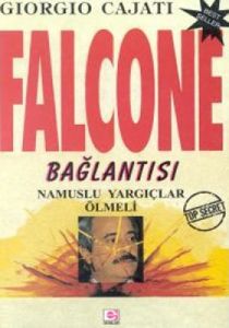 Falcone Bağlantısı Namuslu Yargıçlar Ölmeli                                                                                                                                                                                                                    